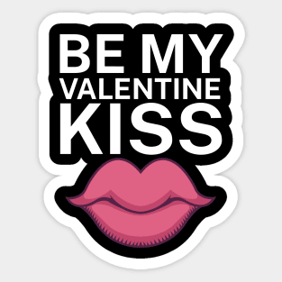 Be my valentine kiss Sticker